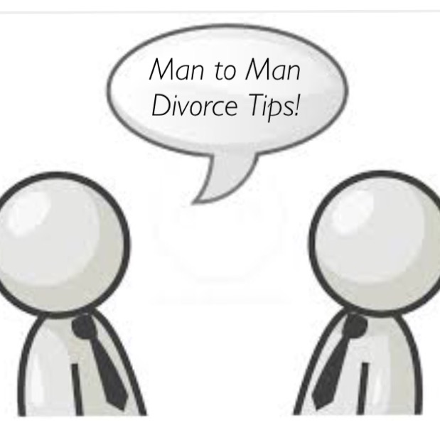 Divorce Tips-Man to Man!